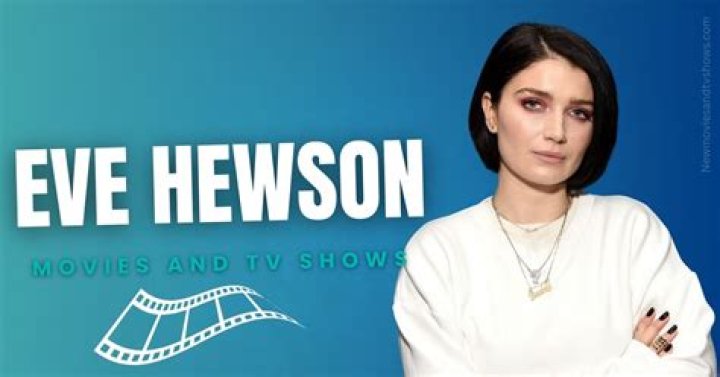 Eve Hewson Movies and TV Shows: A Complete Guide to Her Acting Career