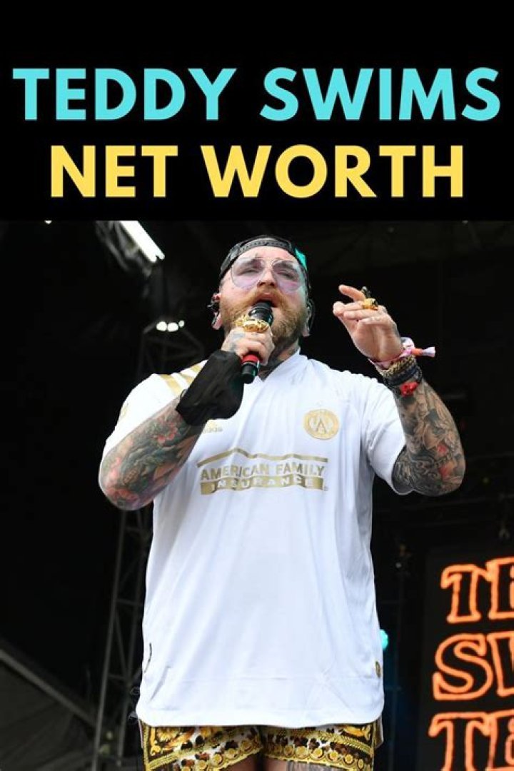 Teddy Swims Net Worth 2024: A Deep Dive into the Rising Star's Wealth and Career
