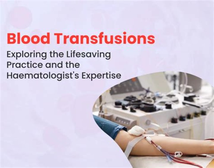 Understanding Blood Transfusion: A Comprehensive Guide to Saving Lives